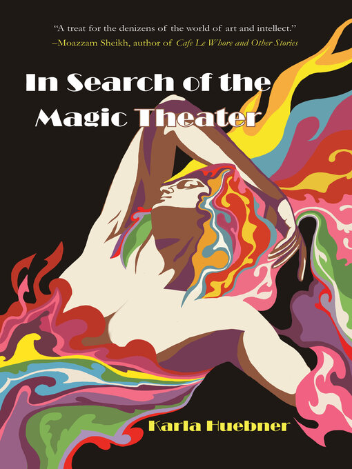 Title details for In Search of the Magic Theater by Karla Huebner - Wait list